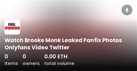 brookemonk fanfix leaked|Brooke Monk